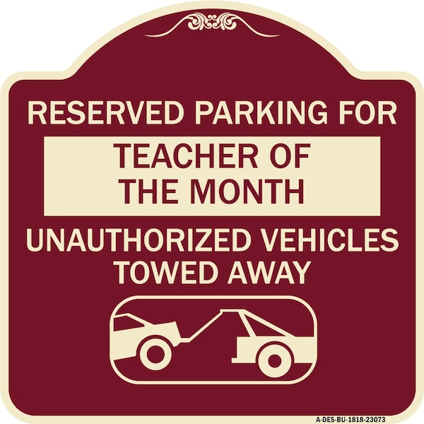 Reserved Parking for Teacher of the Month Unauthorized Vehicles Towed Away, A-DES-BU-1818-23073